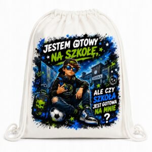 WOREK SZKOLNY NA KAPCIE BUTY PLECAK DO SZKOŁY JESTEM GOTOWY NA SZKOŁĘ