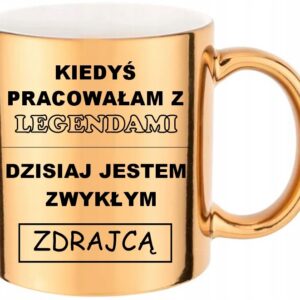 ZŁOTY KUBEK POŻEGNALNY PREZENT NA ODEJŚCIE KOLEGI KOLEŻANKI Z PRACY ZDRAJCA