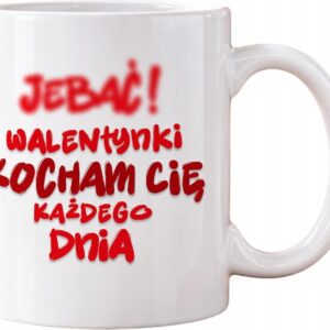 PREZENT NA WALENTYNKI DLA ŻONY DZIEWCZYNY KUBEK KOCHAM CIĘ KAŻDEGO DNIA