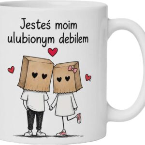 KUBEK NA PREZENT URODZINY DLA NIEJ NIEGO JESTEŚ MOIM ULUBIONYM DEBILEM WZÓR