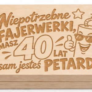 PUDEŁKO NA URODZINY JESTEŚ PETARDĄ NA PIENIĄDZE PREZENT I ŻYCZENIA 30 40 50